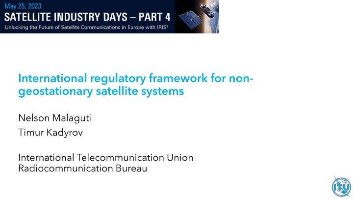 International Regulatory Framework for Non-Geostationary Satellite Systems