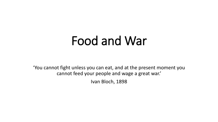 The Role of Food in Warfare Throughout History