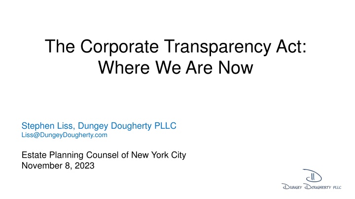 The Corporate Transparency Act: Key Requirements and Deadlines
