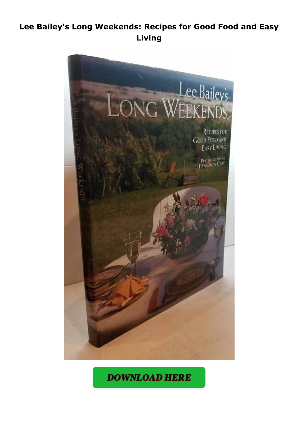 lee bailey s long weekends recipes for good food l.w