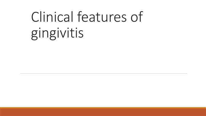 Clinical Features and Types of Gingivitis