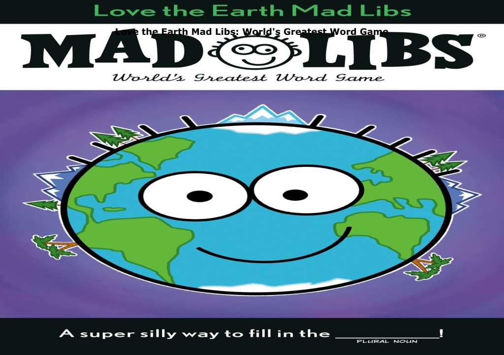 love the earth mad libs world s greatest word game l.w