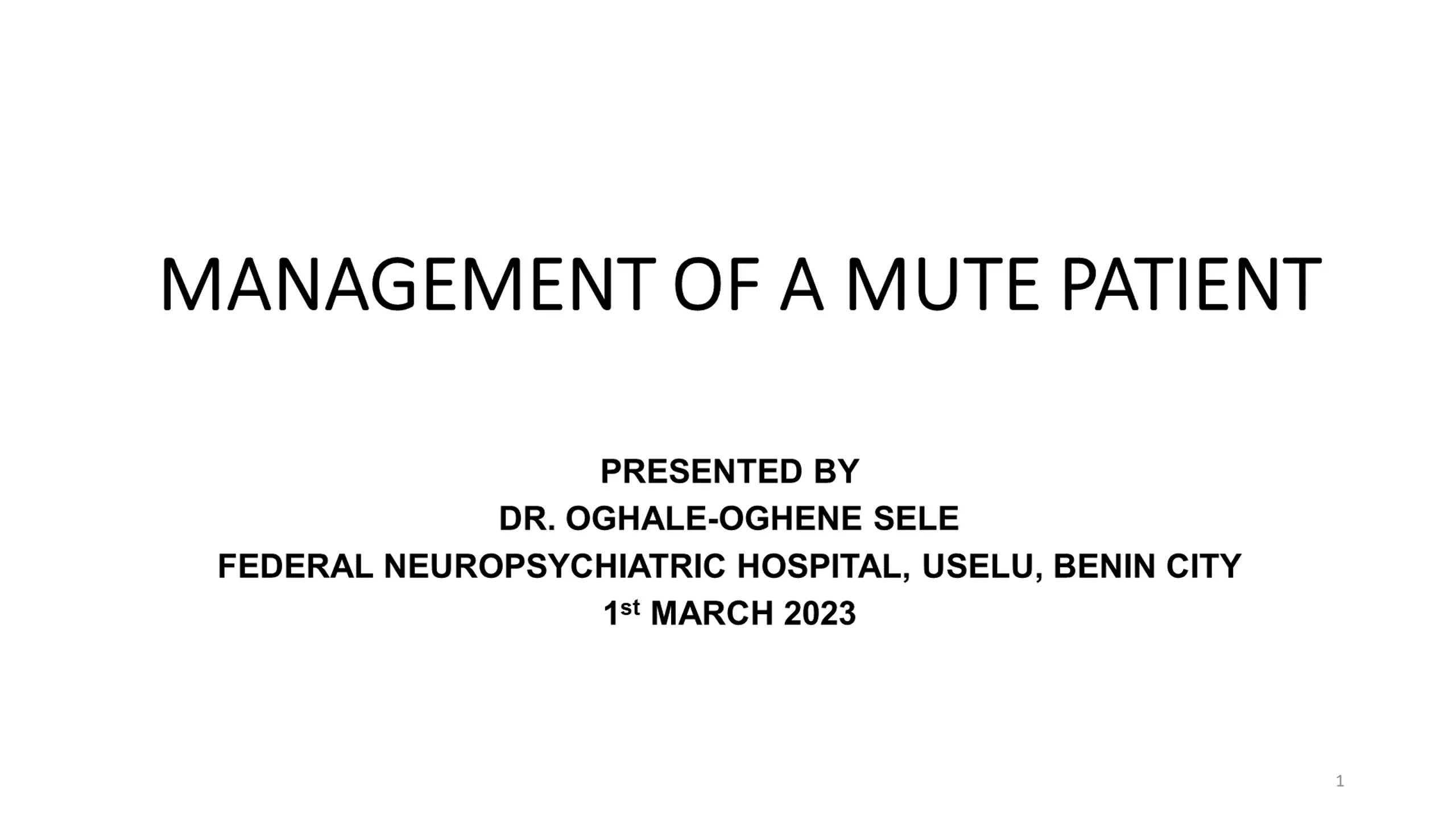 Management of a Mute Patient