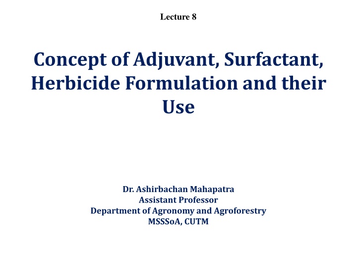 Adjuvants and Herbicide Formulation in Agriculture