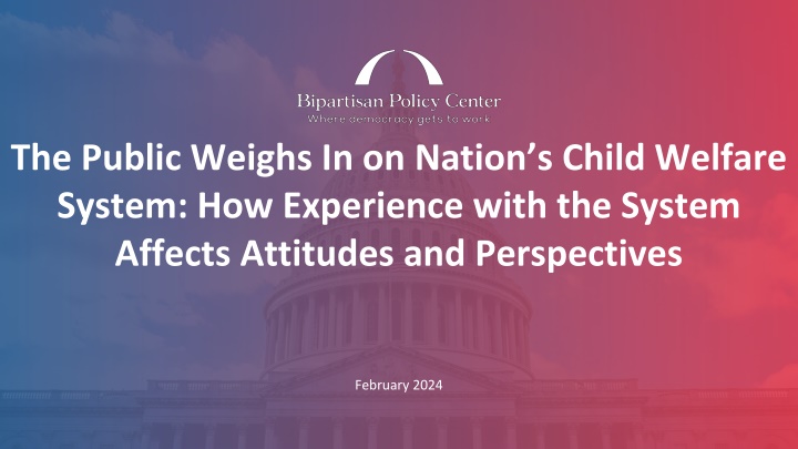 Public Attitudes Towards the U.S. Child Welfare System