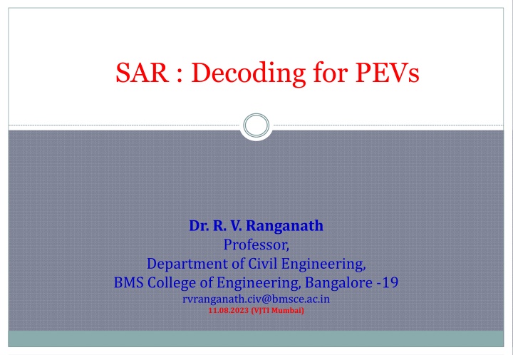 Decoding SAR for PEVs by Dr. R. V. Ranganath - BMS College of Engineering