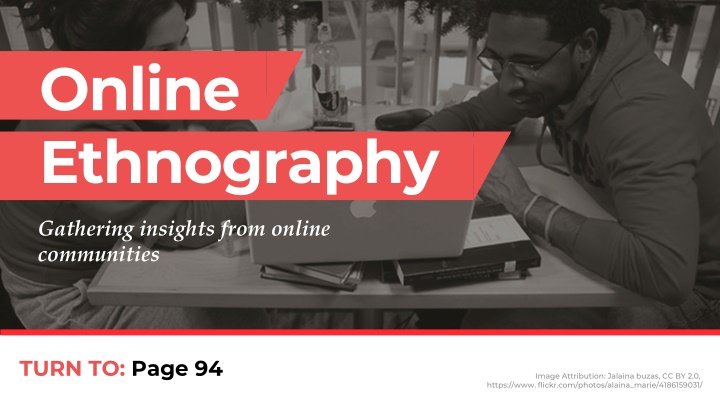 Conducting Online Ethnography for Gathering Insights