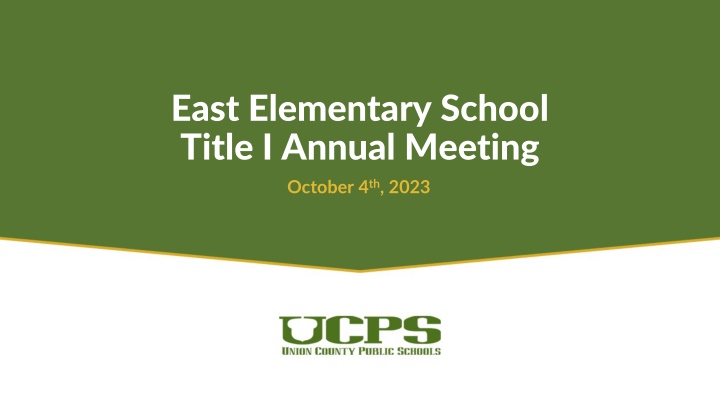 East Elementary School Title I Annual Meeting Overview