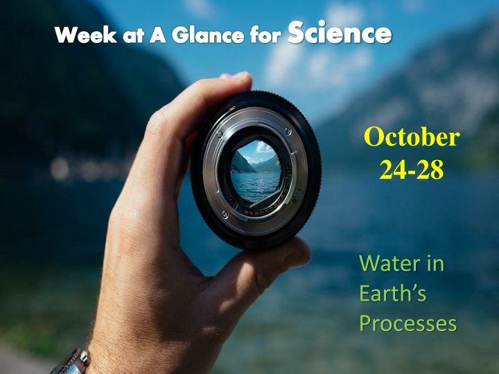 Science Week at a Glance: Water in Earth's Processes