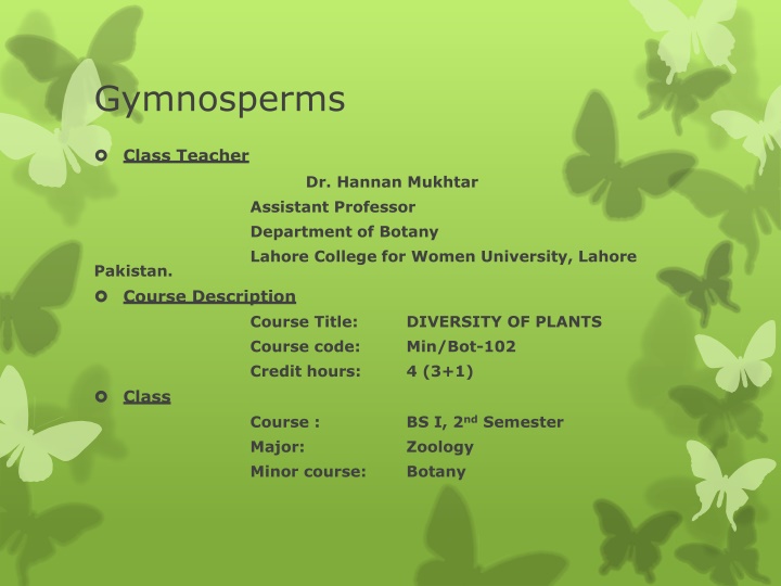 The General Characteristics of Gymnosperms
