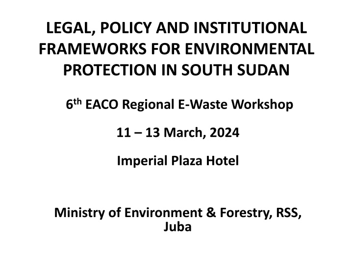 Legal and Policy Frameworks for Environmental Protection in South Sudan
