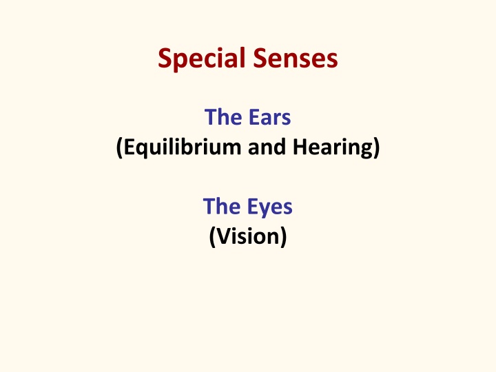 Special Senses: Ears, Eyes, and Sound Waves