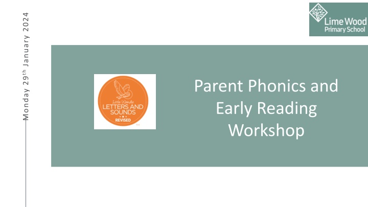 Parent Phonics and Early Reading Workshop - Monday 29th January 2024
