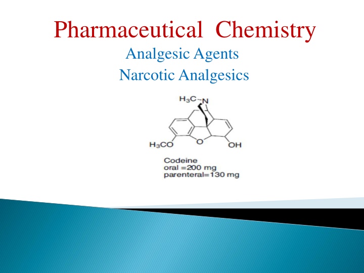 Pharmaceutical Chemistry Analgesic Agents Narcotic Analgesics