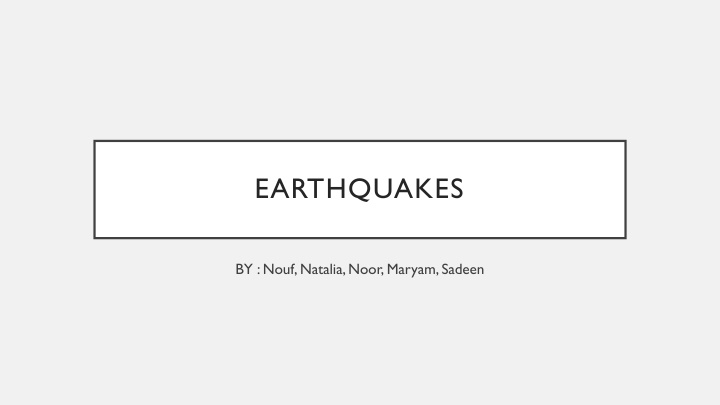 Earthquakes: Causes, Impacts, and Solutions