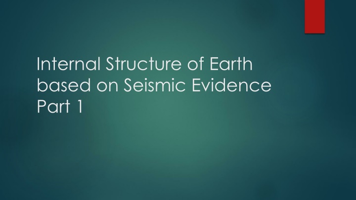 Earth's Interior through Seismic Waves: Part 1