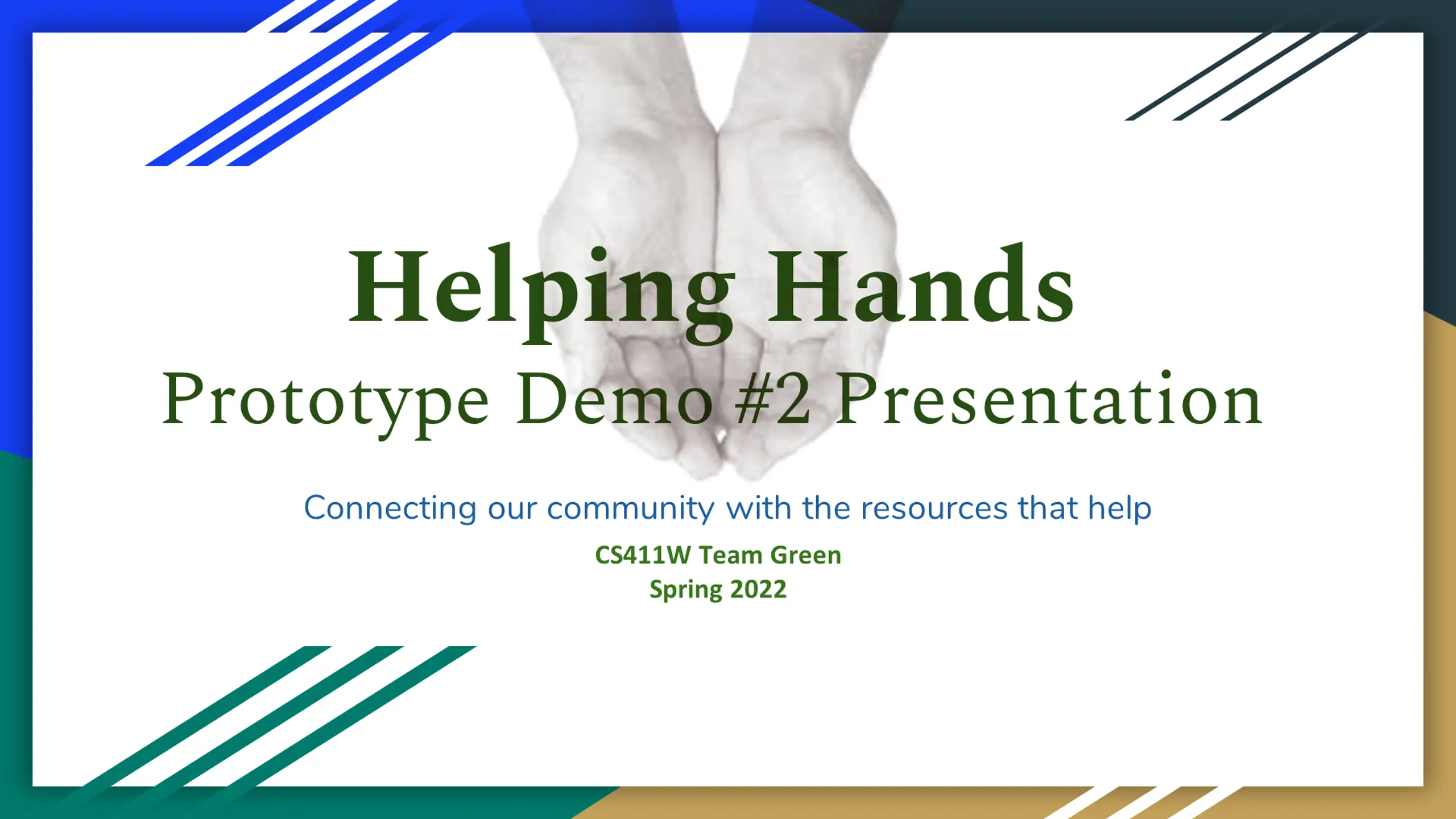 Helping Hands Prototype Demo #2 Presentation