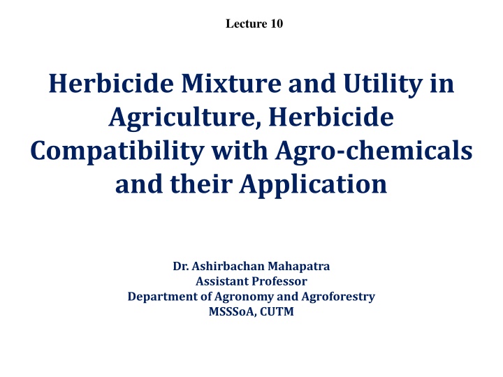 Herbicide Mixtures, Compatibility, and Applications in Agriculture