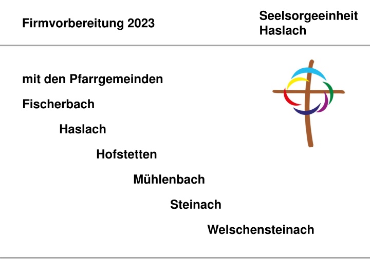 Seelsorgeeinheit Haslach Firmvorbereitung 2023: Program Overview