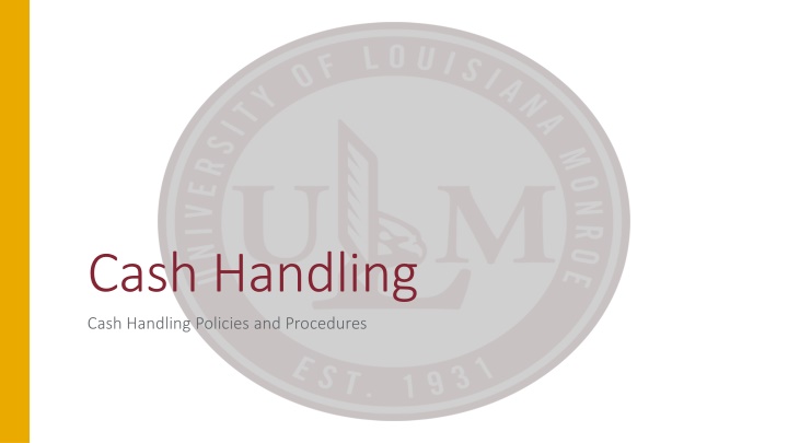 University Cash Handling Policies and Procedures
