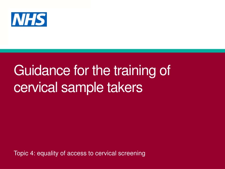 Ensuring Equality of Access to Cervical Screening: Key Considerations