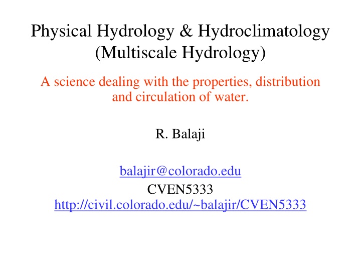 Overview of Physical Hydrology and Hydroclimatology