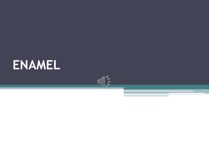 ENAMEL