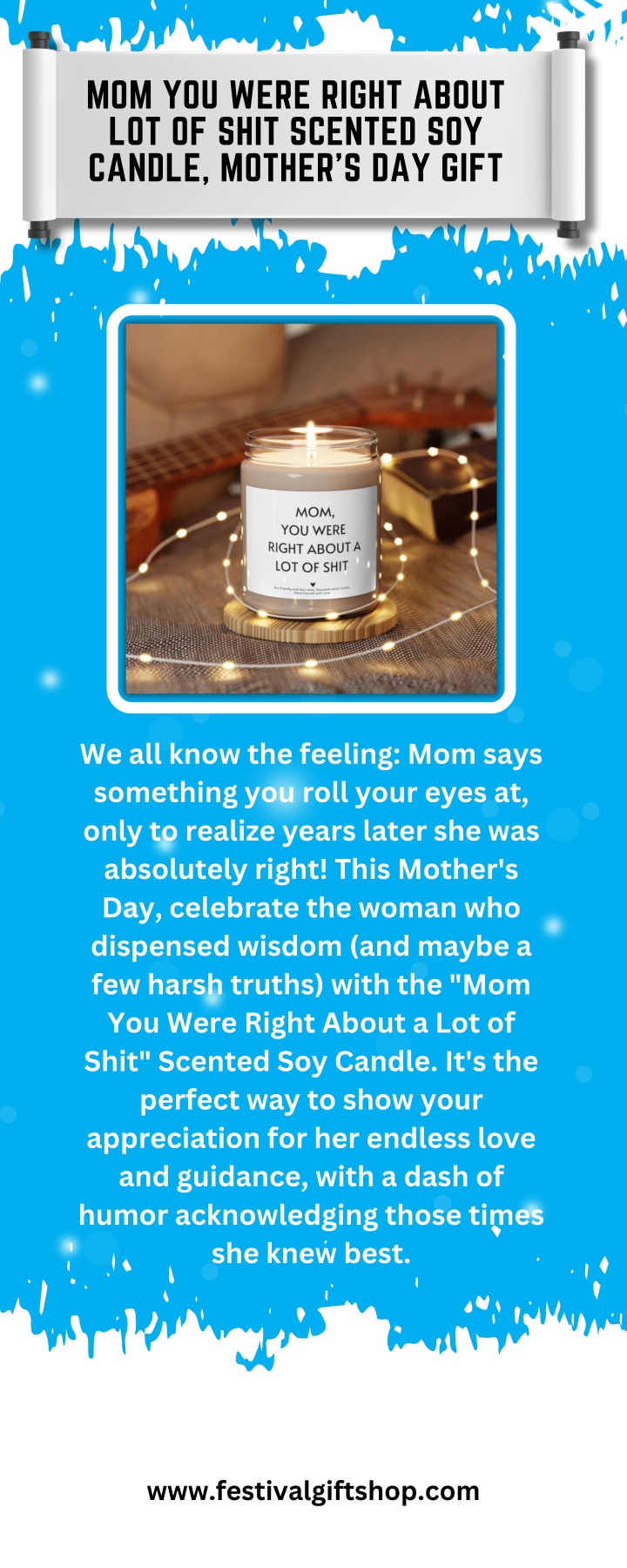 mom you were right about lot of shit scented n.w