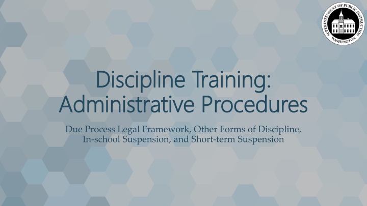 Discipline Training and Administrative Procedures Overview