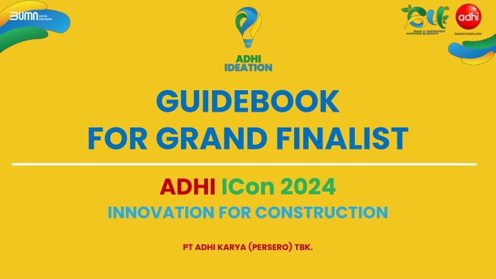 ADHI ICon 2024 Grand Final: Innovation for Construction Competition by PT Adhi Karya (Persero) Tbk.