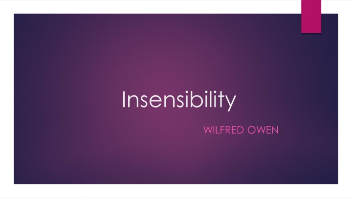 Insensibility - A War Poem by Wilfred Owen