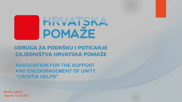 Support and Unity Initiatives by ASSOCIATION FOR THE SUPPORT AND ENCOURAGEMENT OF UNITY CROATIA