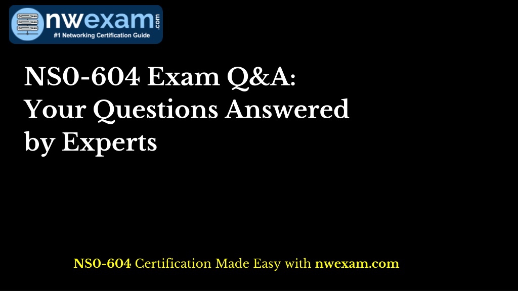 ns0 604 exam q a your questions answered l.w