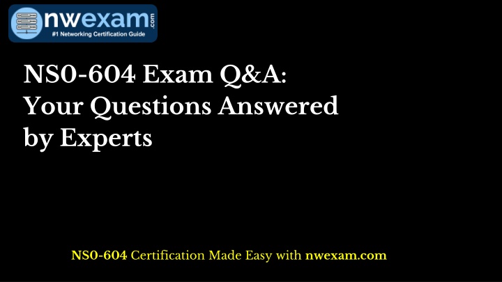 ns0 604 exam q a your questions answered n.w