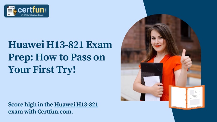huawei h13 821 exam prep how to pass on your n.w