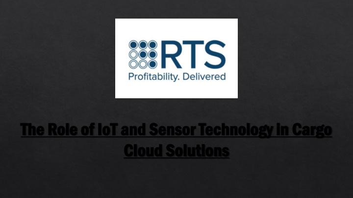 The Role of IoT and Sensor Technology in Cargo Cloud Solutions