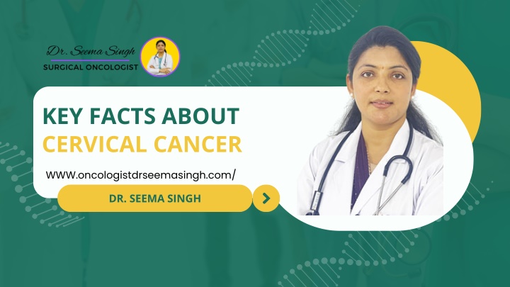 key facts about cervical cancer n.w