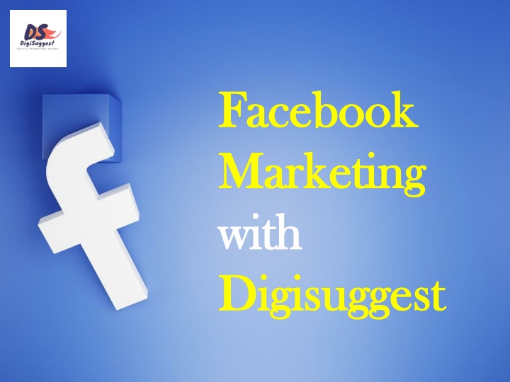 facebook marketing with digi suggest (Presentation)