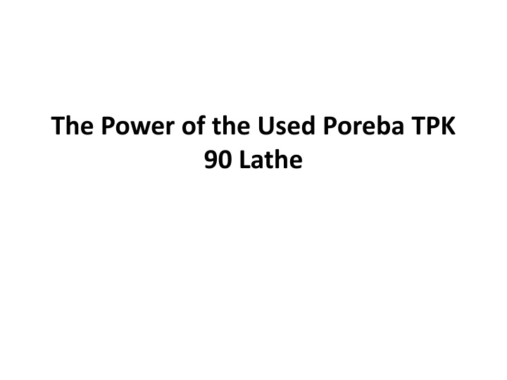 The Power of the Used Poreba TPK 90