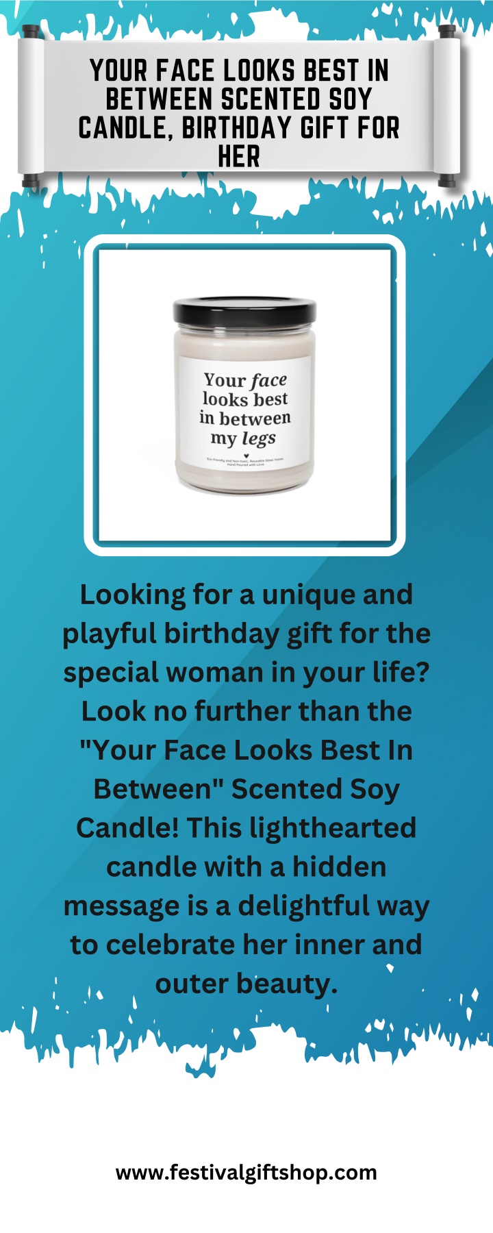 your face looks best in between scented n.w