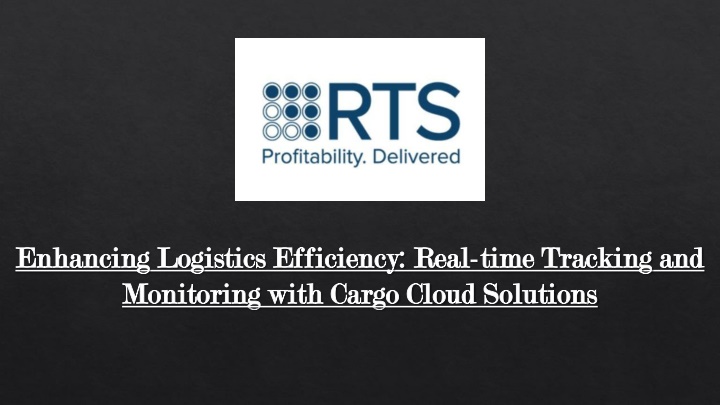 Real-time Tracking and Monitoring with Cargo Cloud Solutions