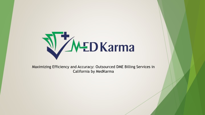 Maximizing Efficiency and Accuracy,Outsourced DME Billing Services in California by MedKarma