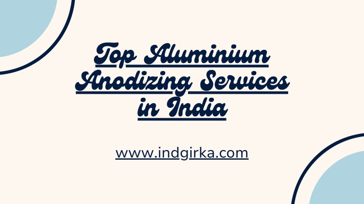 top aluminium anodizing services in india n.w