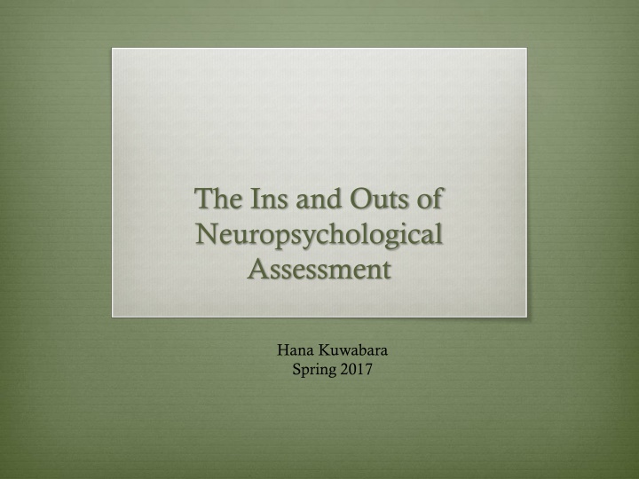 Neuropsychological Assessment: Insights and Applications
