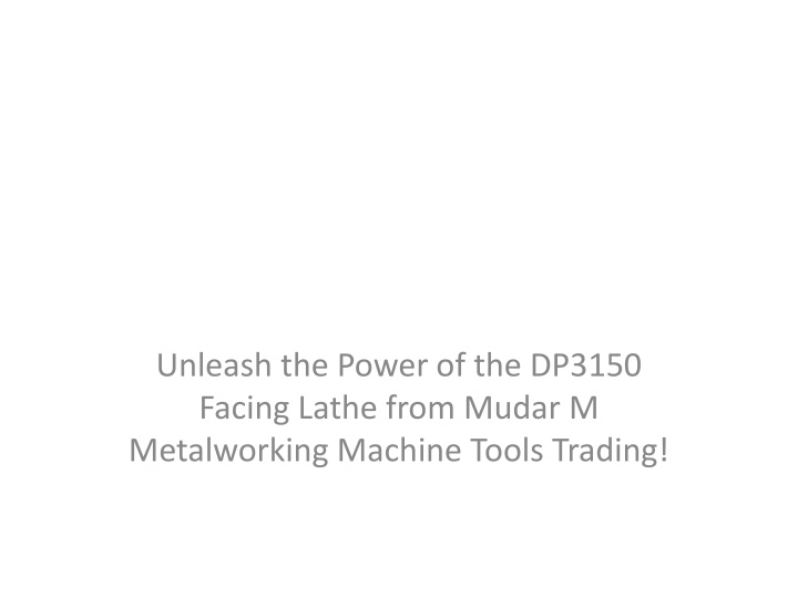 Unleash the Power of the DP3150 Facing Lathe from Mudar M Metalworking Machine T