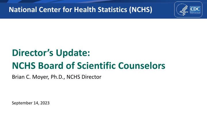 Health Statistics Update and CDC Priorities