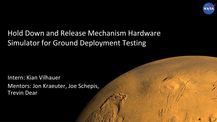 Hold Down and Release Mechanism Hardware Simulator for Ground Deployment Testing