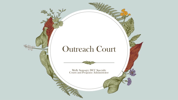 Outreach Court: Bringing Justice to the Community