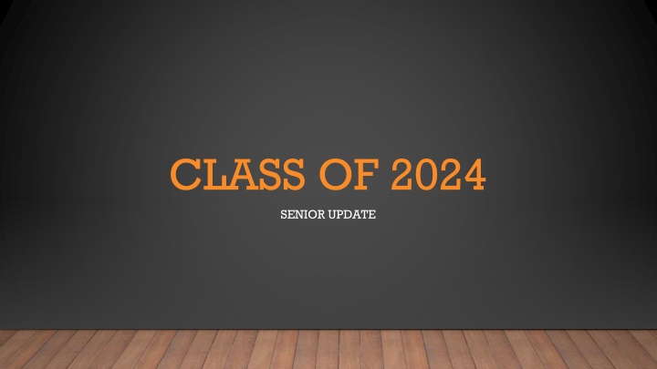 Senior Update: Graduation Requirements, Endorsement Areas, Additional Testing