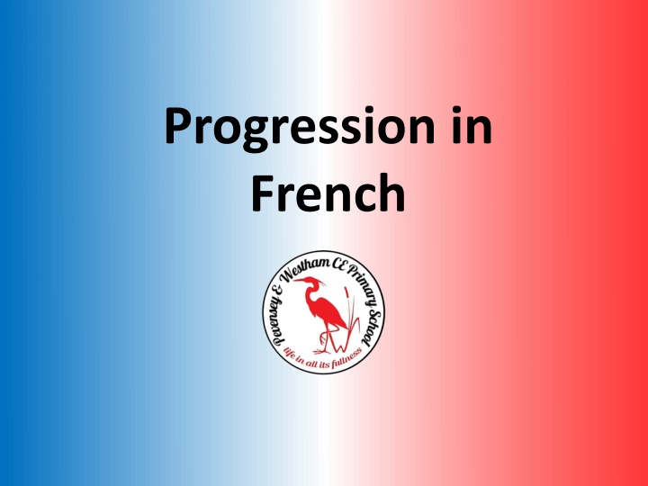 Year 3 French Progression and Learning Objectives